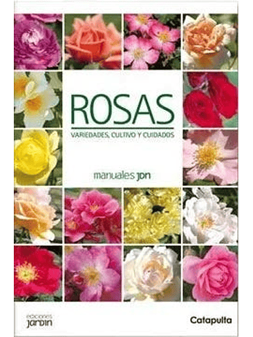 Rosas Variedades Cultivo Y Cuidados 1