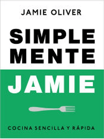 Simplemente Jamie Cocina Sencilla Y Rapida 1