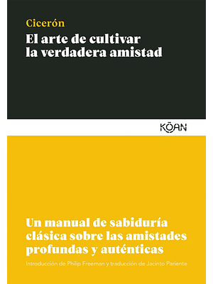 Arte De Cultivar La Verdadera Amistad, El