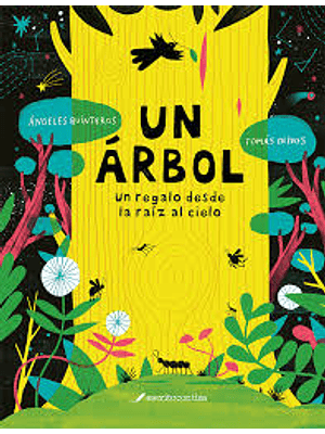 Un Arbol Un Regalo Desde La Raiz Al Cielo