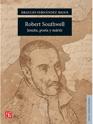Robert Southwell Jesuita Poeta Y Martir
