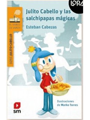 Julito Cabello Y Las Salchipapas Magicas