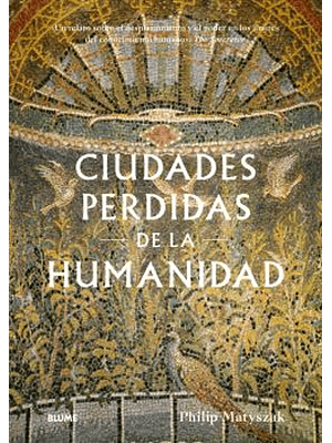 Ciudades Perdidas De La Humanidad