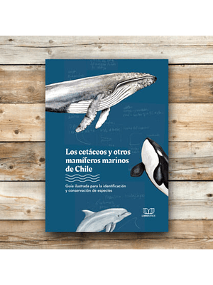 Cetaceos Y Otros Mamiferos Marinos De Chile, Los