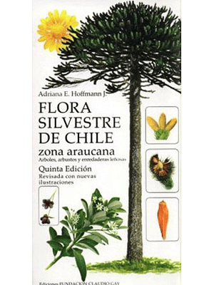 Flora Silvestre De Chile Zona Araucana