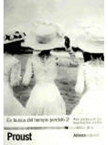 En Busca Del Tiempo Perdido 2 A La Sombra De Las Muchachas En Flor 1