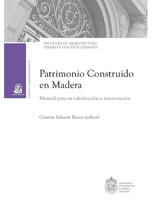 Patrimonio Construido En Madera