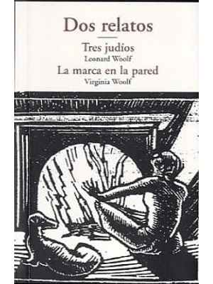 Dos Relatos Tres Judios La Marca En La Pared