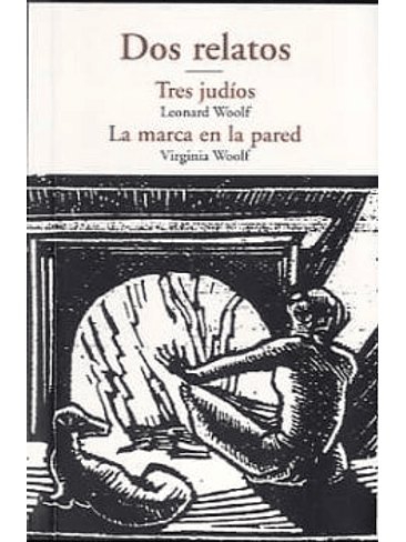 Dos Relatos Tres Judios La Marca En La Pared 1