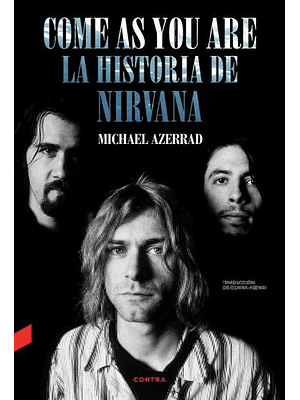 Come As You Are La Historia De Nirvana