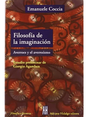 Filosofia De La Imaginacion Averroes Y El Averroismo