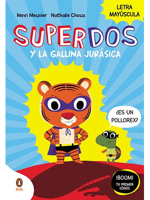 Superdos 1 Y La Gallina Jurasica Letra Mayuscula