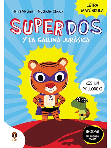 Superdos 1 Y La Gallina Jurasica Letra Mayuscula 1