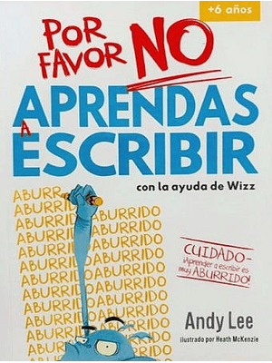 Por Favor No Aprendas A Escribir +6 Años