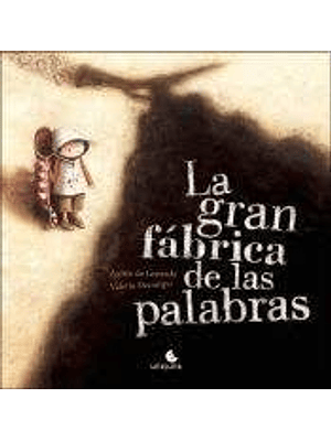 Gran Fabrica De Las Palabras, La