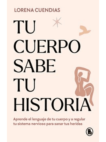 Tu Cuerpo Sabe Tu Historia 1