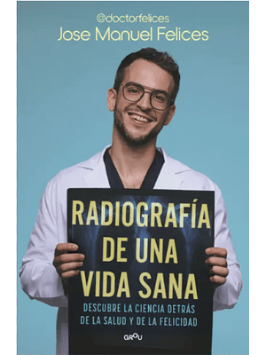 Radiografia De Una Vida Sana