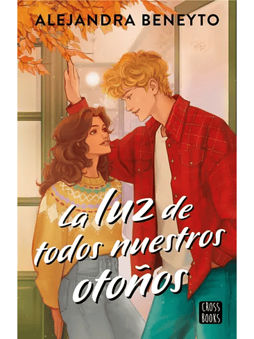 Luz De Todos Nuestros Otoños, La (Tapa Blanda Cantos Pintados) 1