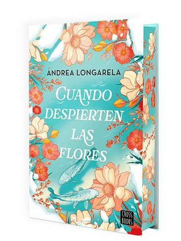 Cuando Despierten Las Flores (Tapa Blanda Cantos Pintados) 1