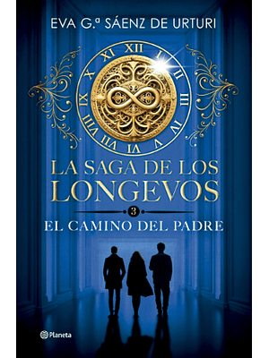 Saga De Los Longevos 3 El Camino De Mi Padre