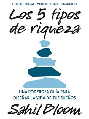 5 Tipos De Riqueza, Los
