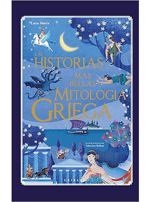 Historias Mas Bellas De La Mitologia Griega, Las