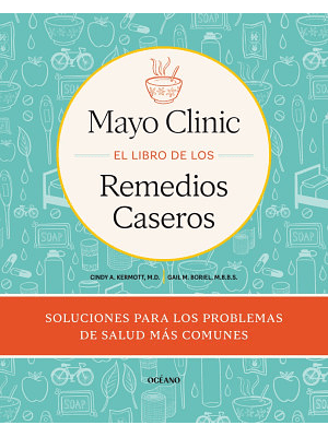 Libro De Los Remedios Caseros De La Mayo Clinic, El