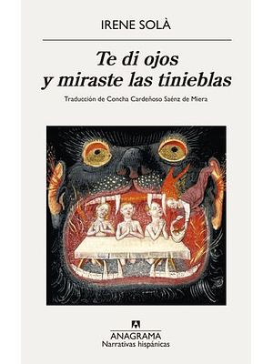 Te Di Ojos Y Miraste Las Tinieblas