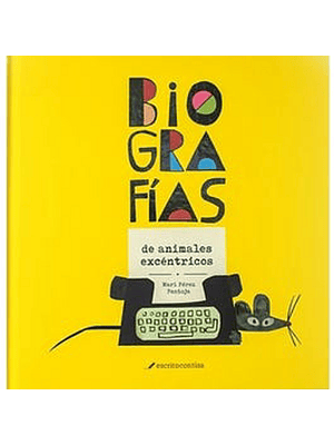 Biografias De Animales Excentricos