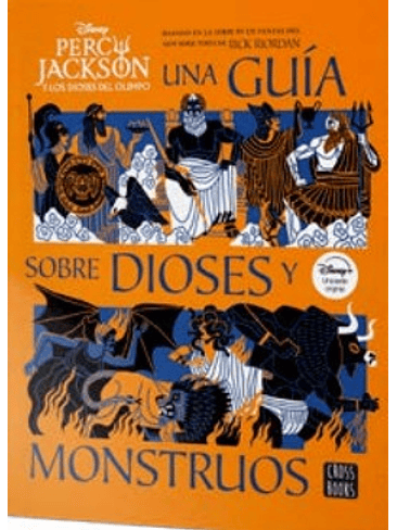 Percy Jackson Y Los Dioses Del Olimpo Una Guia Sobre Dioses Y Monstruos 1
