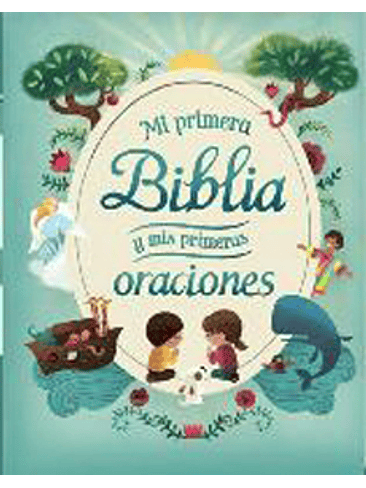 Mi Primera Biblia Y Mis Primeras Oraciones 1