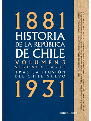 1881- 1931 Historia De La Republica De Chile Vol 3 Parte 2