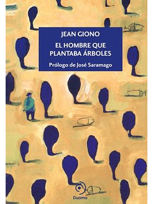 Hombre Que Plantaba Arboles, El
