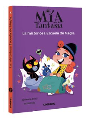 Mia Fantasia 8 La Misteriosa Escuela De Magia