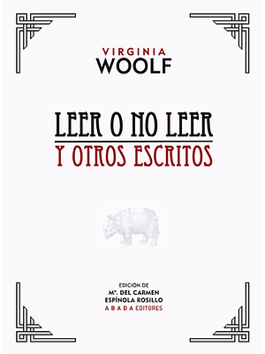 Leer O No Leer Y Otros Escritos