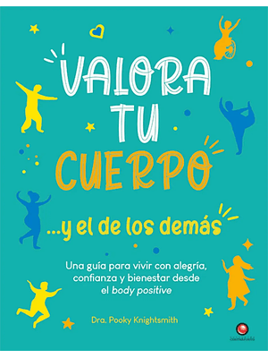 Valora Tu Cuerpo Y El De Los Demas