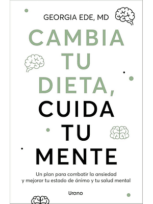 Cambia Tu Dieta Cuida Tu Mente