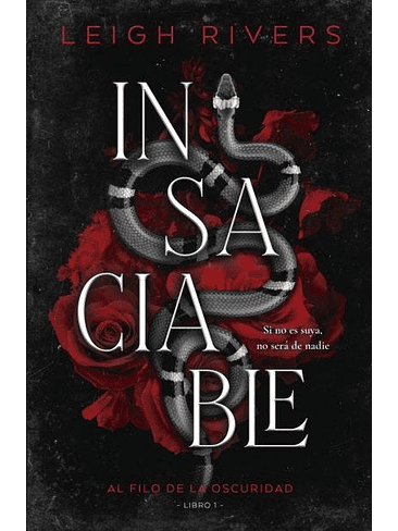 Insaciable Al Filo De La Oscuridad Libro 1 1