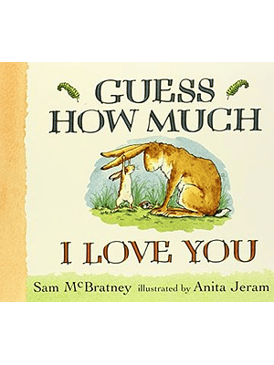 Guess How Much I Love You