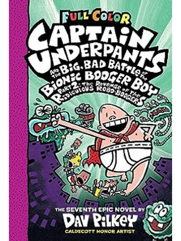 Captain Underpants 7 And The Big Bad Battle Of The Bionic Booger Boy Part Two 1