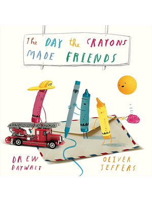 The Day The Crayons Made Friends