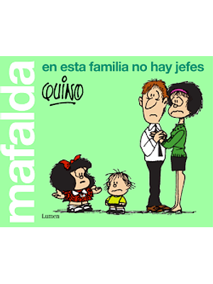 Mafalda En Esta Familia No Hay Jefes