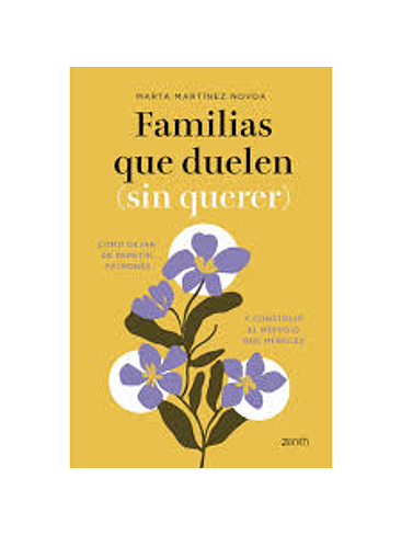 Familias Que Duelen Sin Querer 1