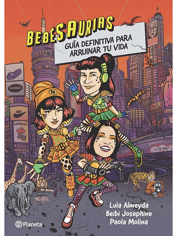 Bebesaurias Guia Definitiva Para Arruinar Tu Vida 1