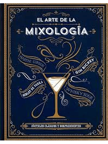 Arte De La Mixologia, El 1