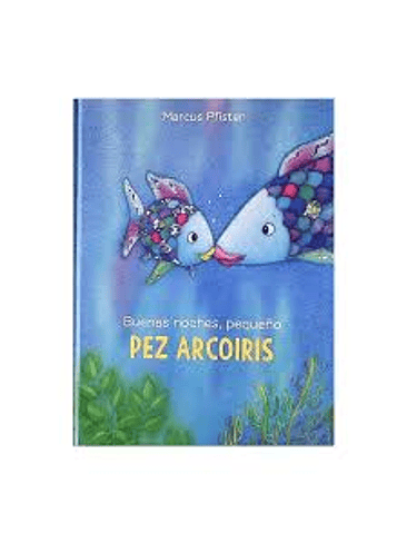 Buenas Noches Pequeño Pez Arcoiris 1
