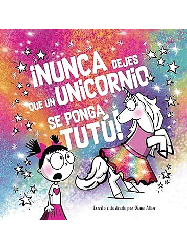 Nunca Dejes Que Un Unicornio Se Ponga Tutu	 1