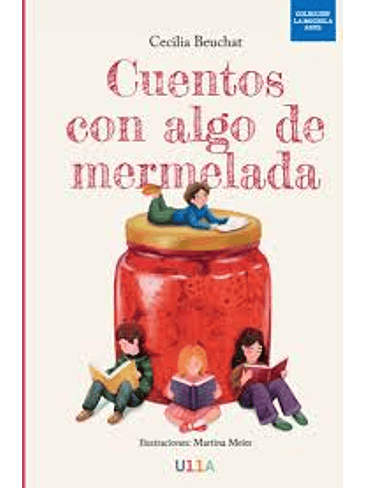 Cuentos Con Algo De Mermelada 1