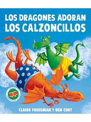 Dragones Adoran Los Calzoncillos, Los