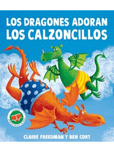 Dragones Adoran Los Calzoncillos, Los 1